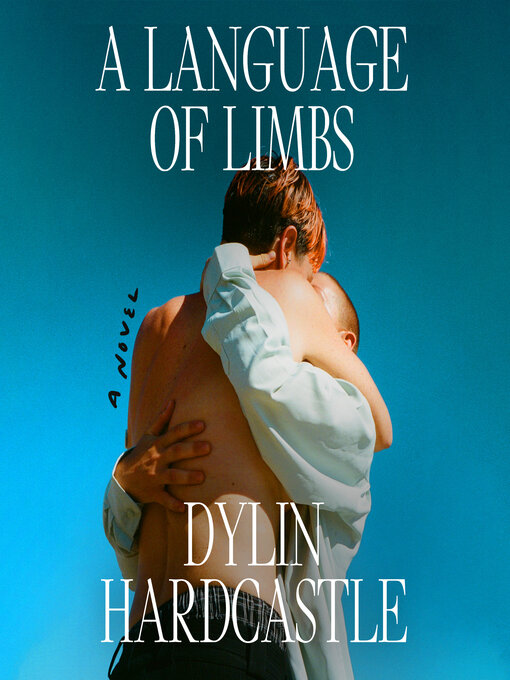 Title details for A Language of Limbs by Dylin Hardcastle - Available